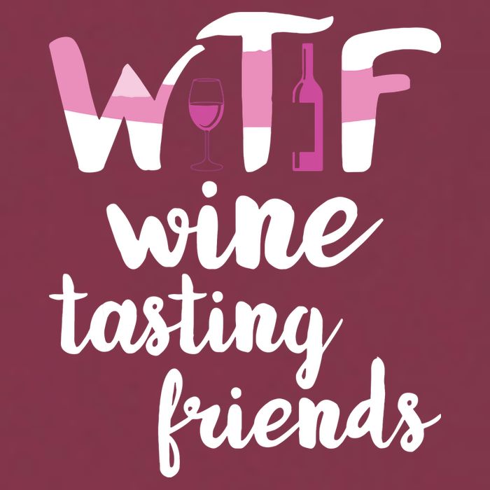 Wine Lover Funny WTF Wine Tasting Friends Drinking Wine 16oz Travel Tumbler
