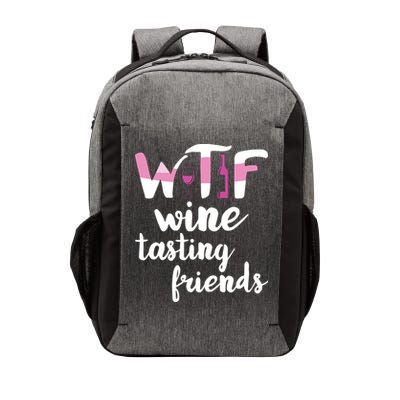 Wine Lover Funny WTF Wine Tasting Friends Drinking Wine Vector Backpack