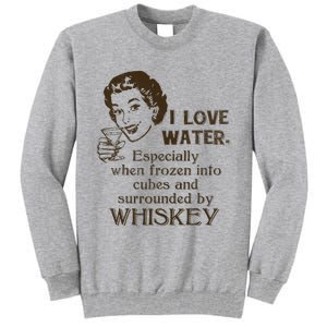 Whiskey Lovers Funny Retro Gag Gift Novelty Graphic Tall Sweatshirt