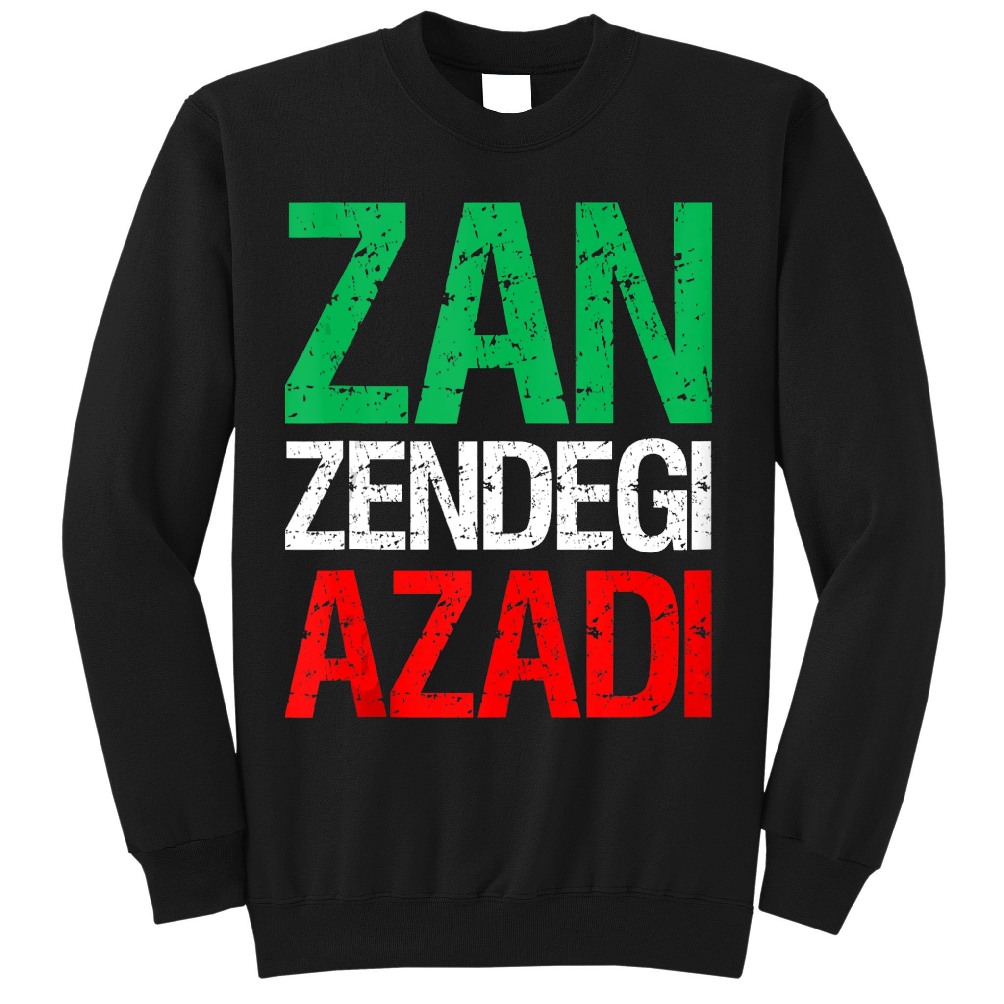 Woman Life Freedom Iran Zan Zendegi Azadi Persian Sweatshirt