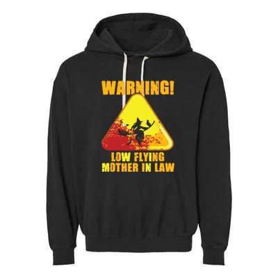 Warning Low Flying Mother In Law Funny Witch Halloween Garment-Dyed Fleece Hoodie