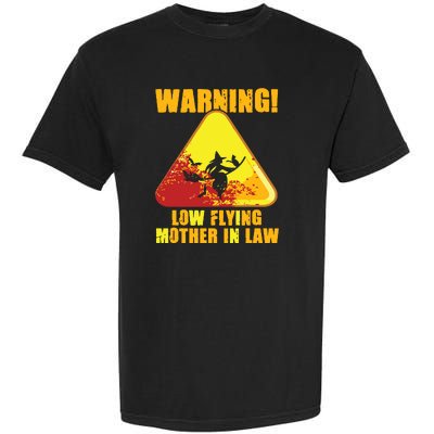 Warning Low Flying Mother In Law Funny Witch Halloween Garment-Dyed Heavyweight T-Shirt