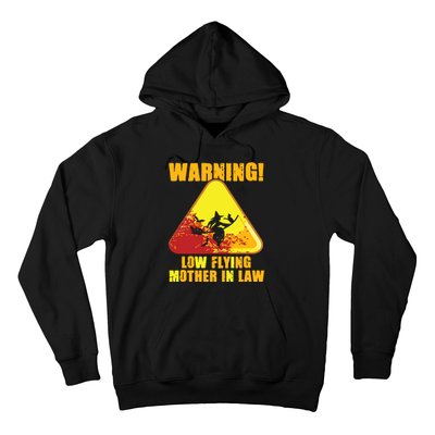 Warning Low Flying Mother In Law Funny Witch Halloween Hoodie