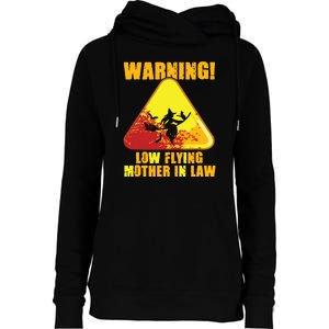 Warning Low Flying Mother In Law Funny Witch Halloween Womens Funnel Neck Pullover Hood