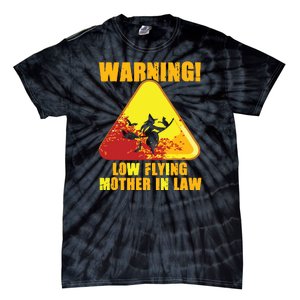 Warning Low Flying Mother In Law Funny Witch Halloween Tie-Dye T-Shirt