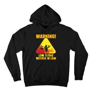 Warning Low Flying Mother In Law Funny Witch Halloween Tall Hoodie