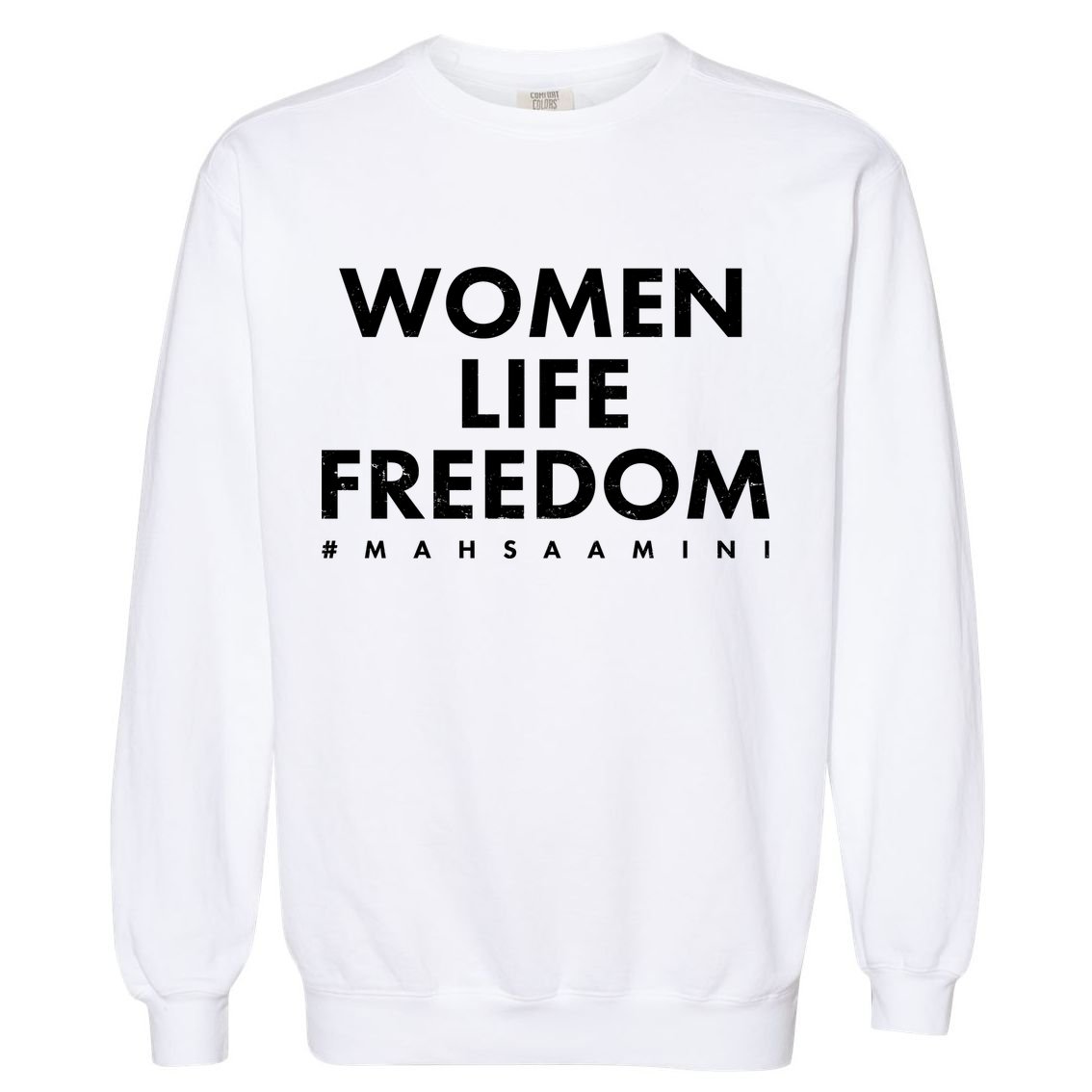 Women Life Freedom #Mahsa Amini Garment-Dyed Sweatshirt