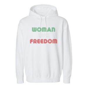 Wo Life Freedom Iran Protest Slogan Gift Garment-Dyed Fleece Hoodie