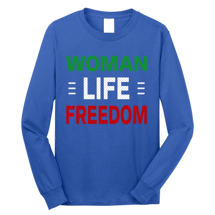 Wo Life Freedom Gift Freedom For Iran Gift Long Sleeve Shirt