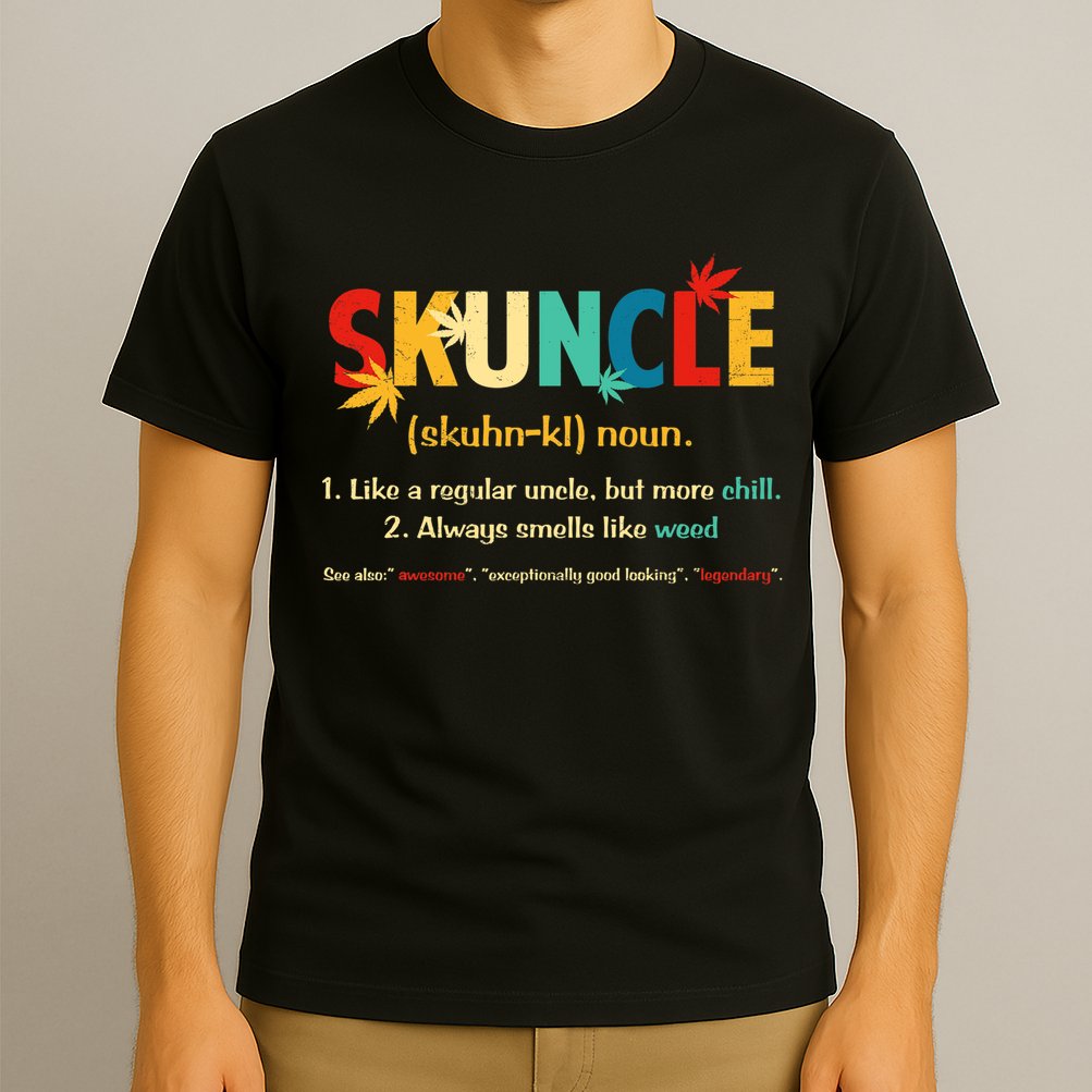 Weed Lover Fun Uncle Weed Smoker Skuncle Marijuana Cannabis T-Shirt