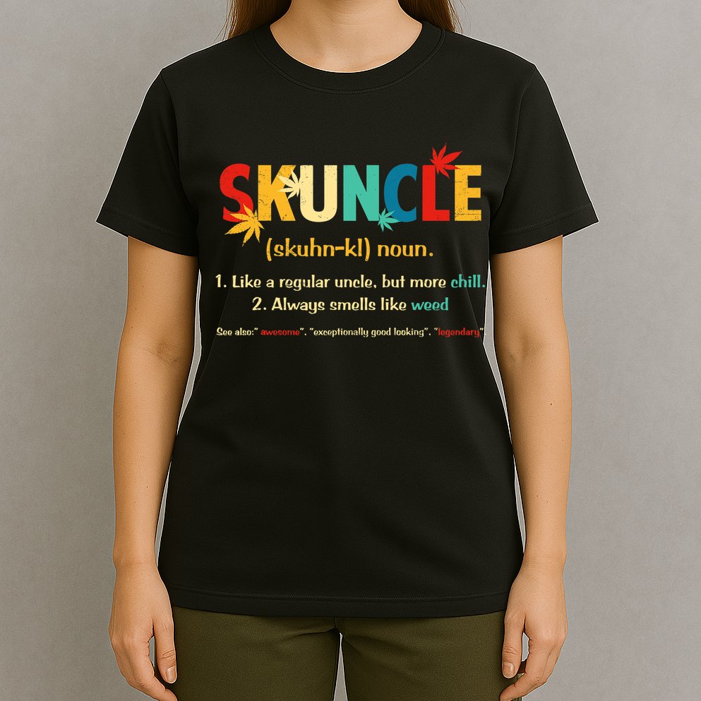 Weed Lover Fun Uncle Weed Smoker Skuncle Marijuana Cannabis T-Shirt