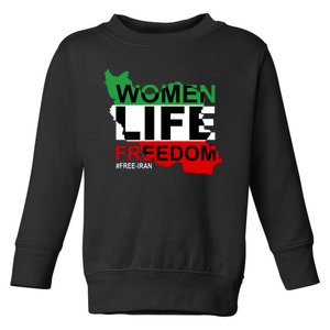 Women Life Freedom Free Iran Toddler Sweatshirt