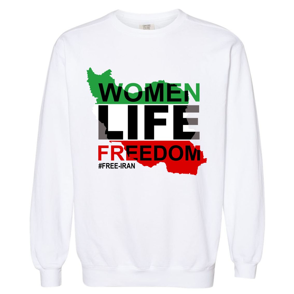 Women Life Freedom Free Iran Garment-Dyed Sweatshirt