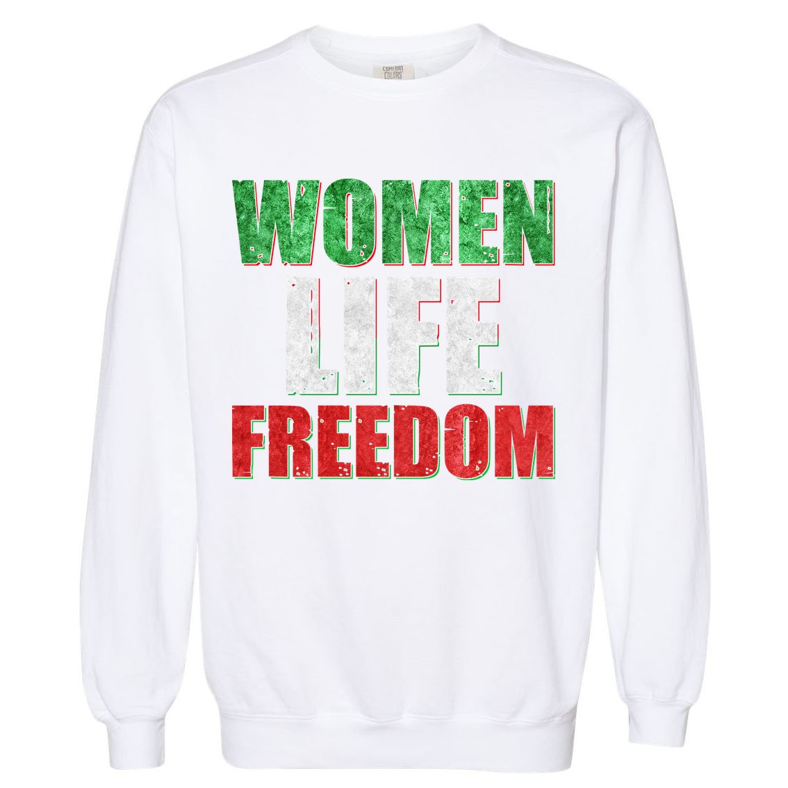 Women Life Freedom Mahsa Amini Rise With The Women Of Iran Garment-Dyed Sweatshirt