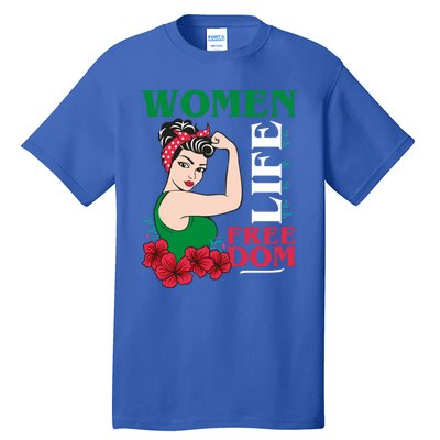 Wo Life Freedom Gift Cute Iranian Gift Tall T-Shirt