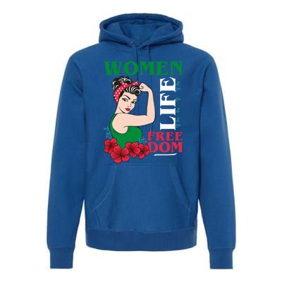 Wo Life Freedom Gift Cute Iranian Gift Premium Hoodie