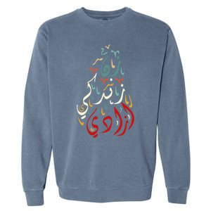 Wo Life Freedom Farsi Calligraphy Zan Zendegi Azadi Flag Gift Garment-Dyed Sweatshirt