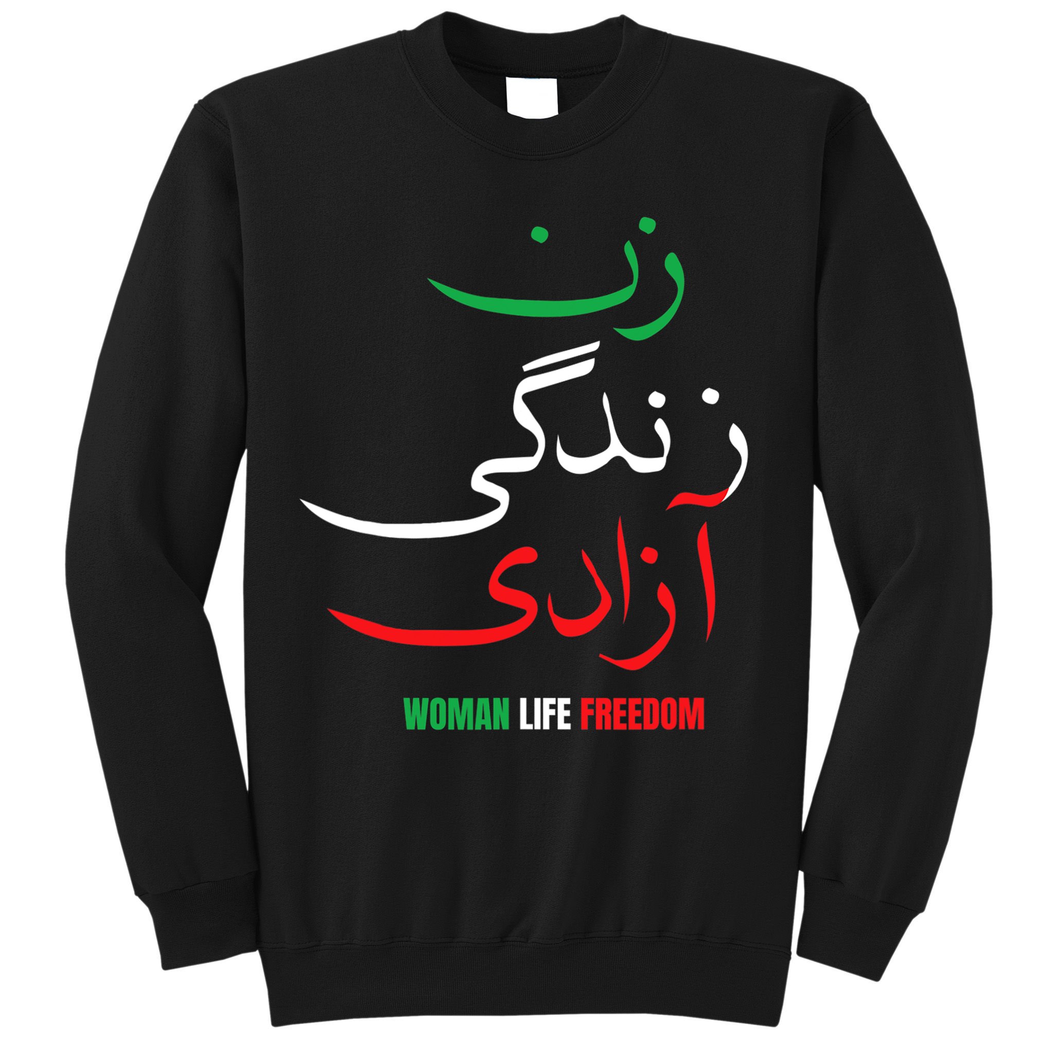 Woman Life Freedom Iran Zan Zendegi Azadi Persian Sweatshirt