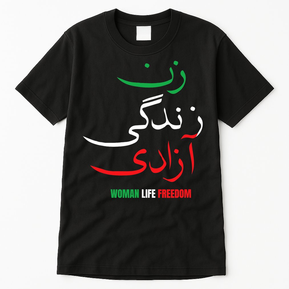 Woman Life Freedom Iran Zan Zendegi Azadi Persian Tall T-Shirt