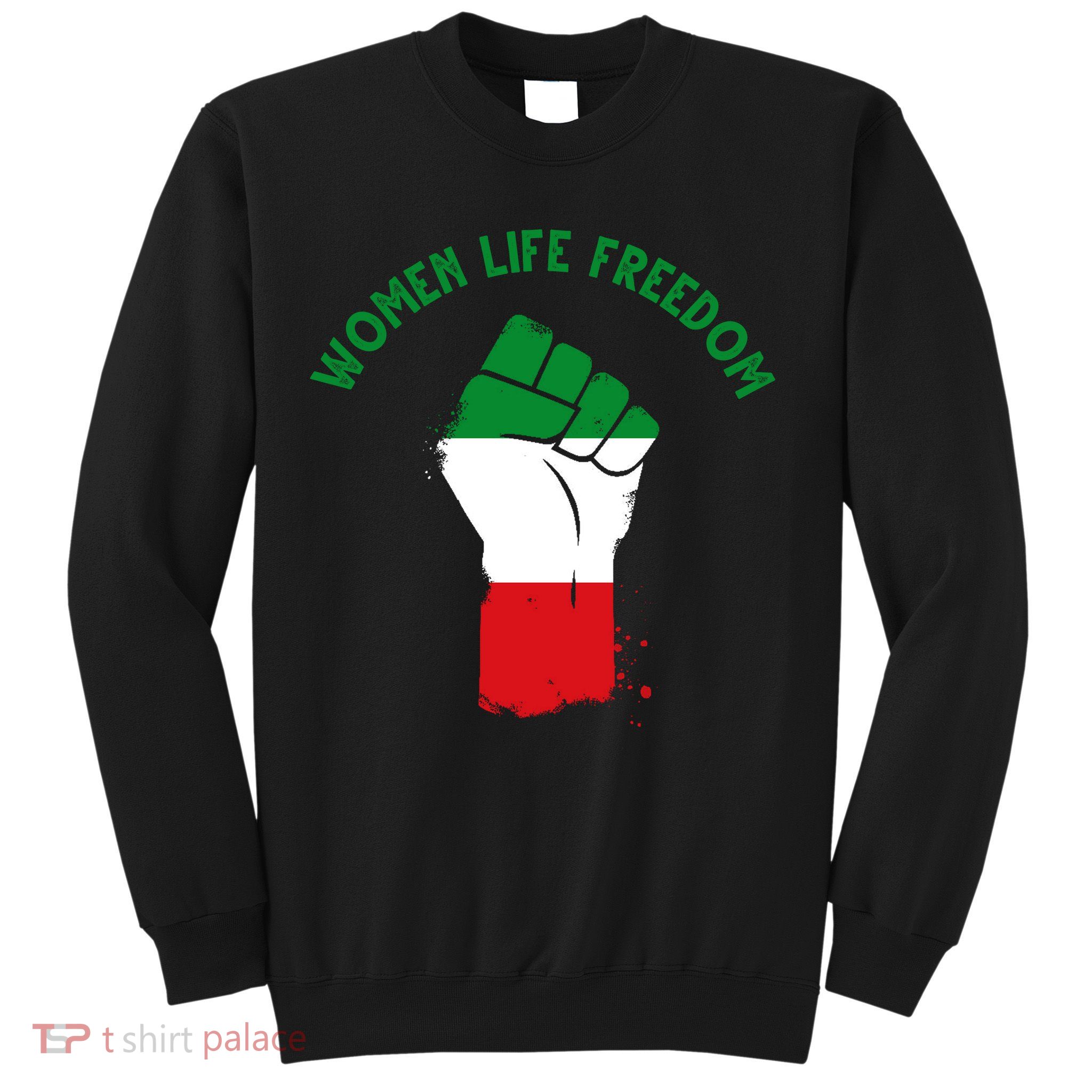 Women Life Freedom Sweatshirt