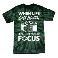 When Life Gets Blurry Camera Adjust Your Focus Tie-Dye T-Shirt