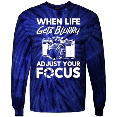 When Life Gets Blurry Camera Adjust Your Focus Tie-Dye Long Sleeve Shirt