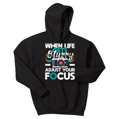 When Life Gets Blurry Photographer Camera Photography Kids Hoodie