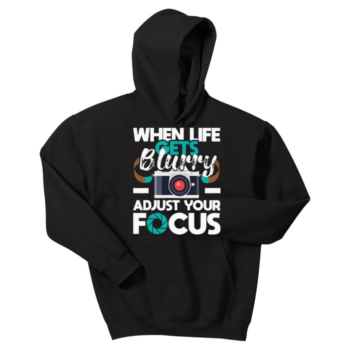 When Life Gets Blurry Photographer Camera Photography Kids Hoodie