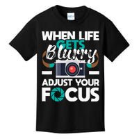 When Life Gets Blurry Photographer Camera Photography Kids T-Shirt