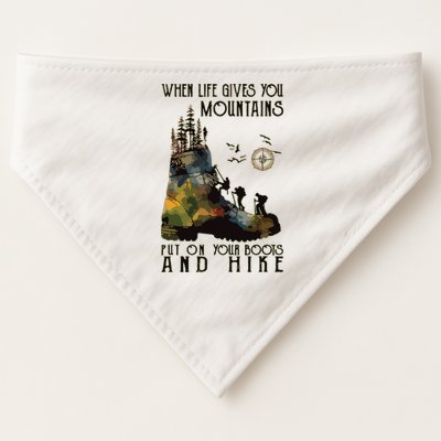 When Life Gives You Mountains Put On Your Boots Funny Hiking USA-Made Doggie Bandana
