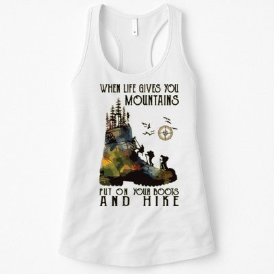 When Life Gives You Mountains Put On Your Boots Funny Hiking Womens Tank Top