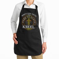 When Life Gets Too Hard To Stand Kneel Christian Faith Apron