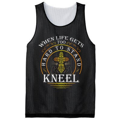 When Life Gets Too Hard To Stand Kneel Christian Faith Mesh Reversible Basketball Jersey Tank