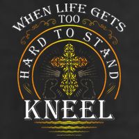 When Life Gets Too Hard To Stand Kneel Christian Faith Golf Towel
