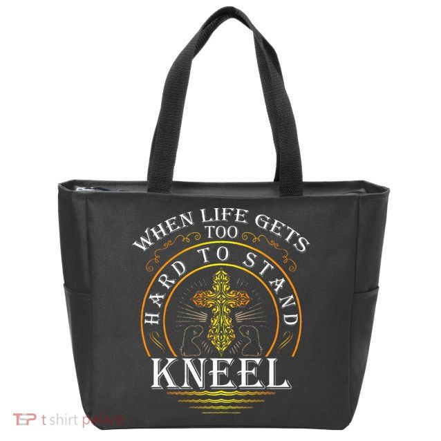When Life Gets Too Hard To Stand Kneel Christian Faith Zip Tote Bag
