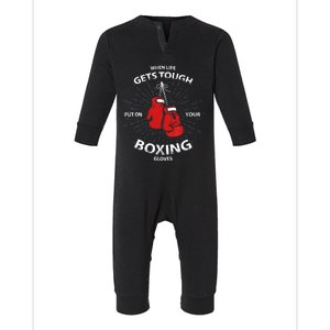 When Life Gets Tough Put On Your Boxing Gloves Infant Fleece One Piece