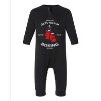 When Life Gets Tough Put On Your Boxing Gloves Infant Fleece One Piece