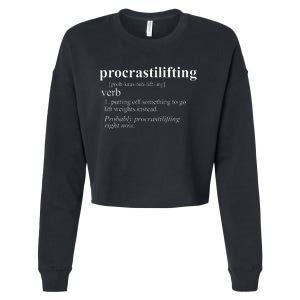 Weightlifting Lover Gifts Procrastilifting Funny Gym Workout Cropped Pullover Crew