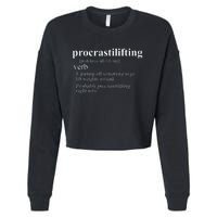 Weightlifting Lover Gifts Procrastilifting Funny Gym Workout Cropped Pullover Crew