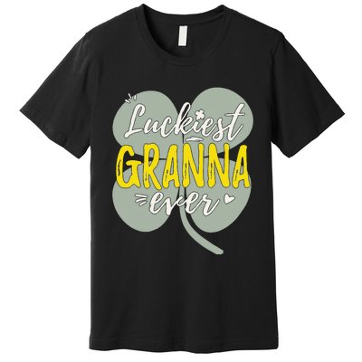 Womens Luckiest Granna Ever Cute St Patricks Day Gift For Mom Premium T-Shirt