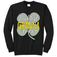 Womens Luckiest Granna Ever Cute St Patricks Day Gift For Mom Tall Sweatshirt