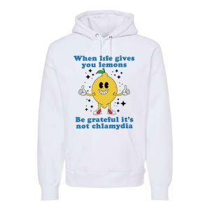 When Life Gives You Lemons Premium Hoodie