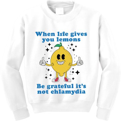 When Life Gives You Lemons Kids Sweatshirt