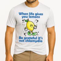 When Life Gives You Lemons Be Grateful Its Not Chlamydia Funny Cooling Performance Crew T-Shirt