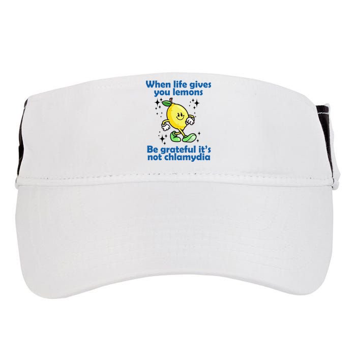 When Life Gives You Lemons Be Grateful Its Not Chlamydia Funny Adult Drive Performance Visor