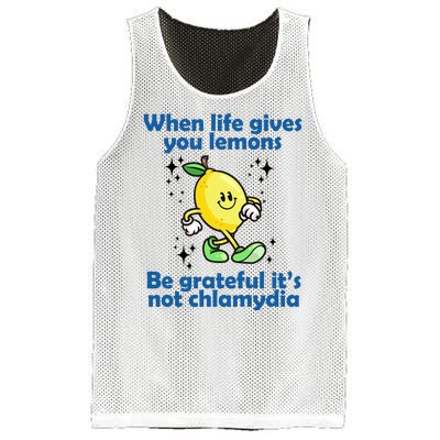 When Life Gives You Lemons Be Grateful Its Not Chlamydia Funny Mesh Reversible Basketball Jersey Tank