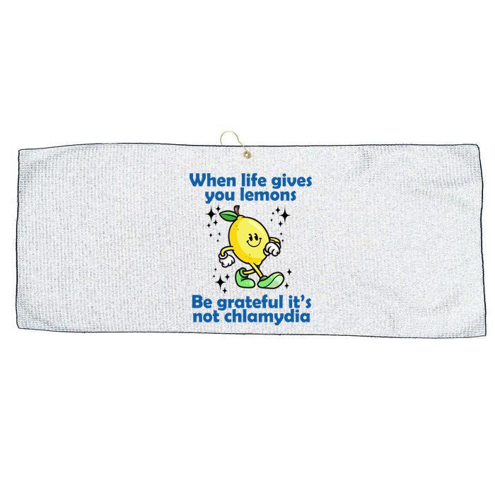 When Life Gives You Lemons Be Grateful Its Not Chlamydia Funny Large Microfiber Waffle Golf Towel