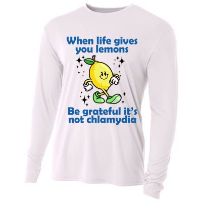 When Life Gives You Lemons Be Grateful Its Not Chlamydia Funny Cooling Performance Long Sleeve Crew