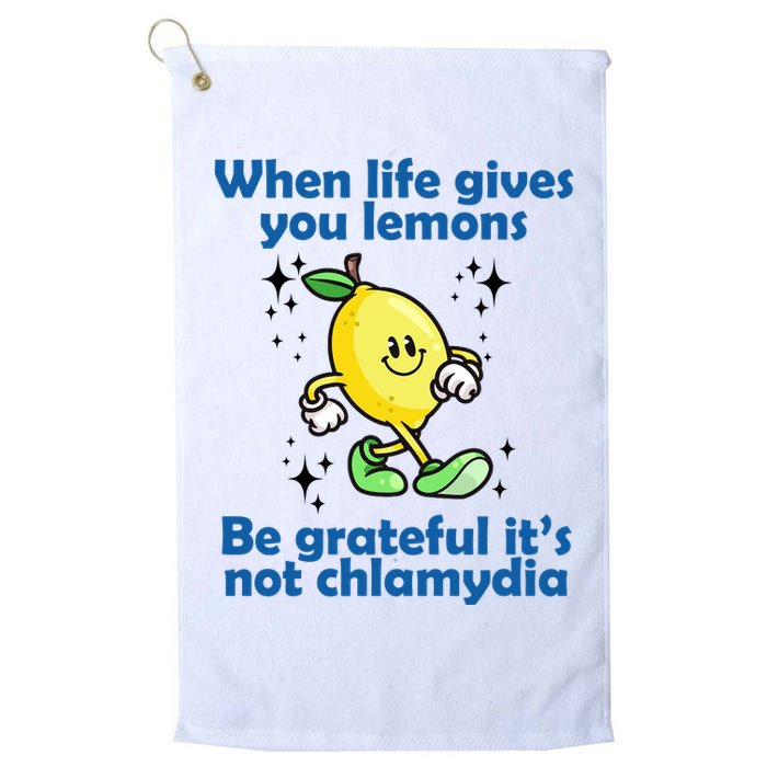 When Life Gives You Lemons Be Grateful Its Not Chlamydia Funny Golf Towel