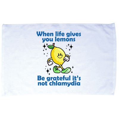 When Life Gives You Lemons Be Grateful Its Not Chlamydia Funny Microfiber Hand Towel